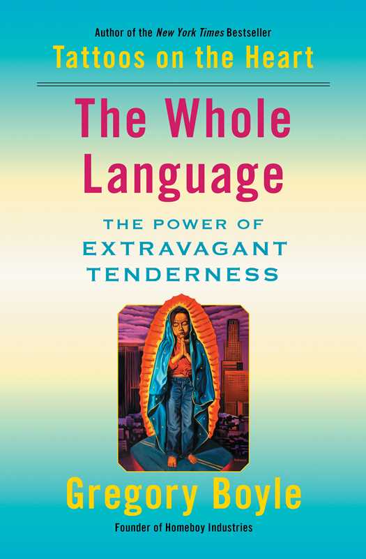 Whole Language by Gregory Boyle